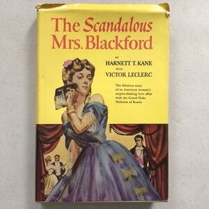 The Scandalous Mrs. Blackford by Harnett T. Kane Vintage Hardcover Book